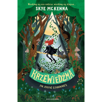 Krzewiedźma. Szkoła dla młodych czarownic